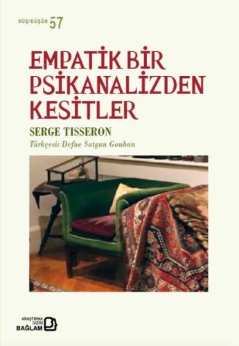 Empatik Bir Psikanalizden Kesitler Serge Tisseron