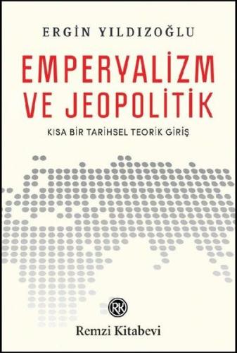 Emperyalizm ve Jeopolitik %13 indirimli Ergin Yıldızoğlu