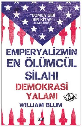 Emperyalizmin En Ölümcül Silahı Demokrasi Yalanı William Blum