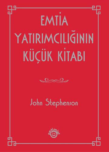 Emtia Yatırımcılığının Küçük Kitabı John Stephenson