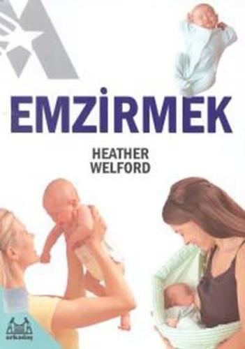 Emzirmek %10 indirimli Heather Welford