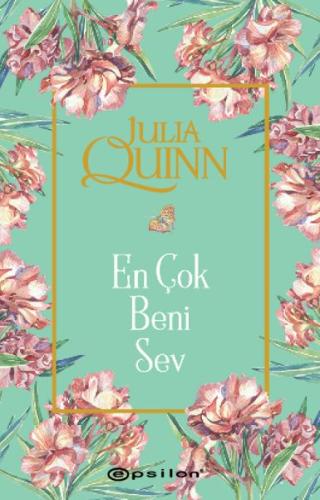 En Çok Beni Sev %10 indirimli Julia Quinn