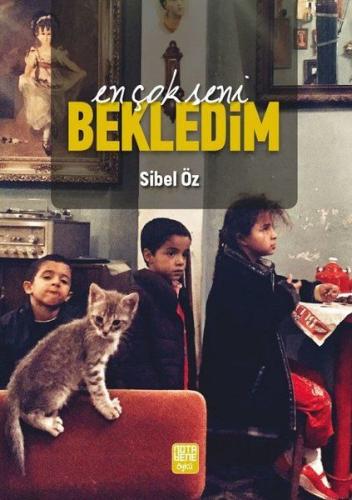 En Çok Seni Bekledim Sibel Öz