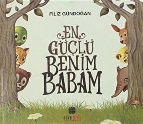 En Güçlü Benim Babam %12 indirimli Filiz Gündoğan