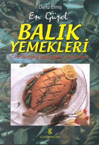 En Güzel Balık Yemekleri Deniz Ermiş