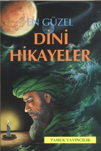 En Güzel Dini Hikayeler (Hikaye-001) %25 indirimli Ahmed Şihabüddin El