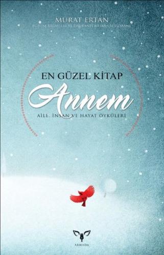 En Güzel Kitap Annem Murat Ertan