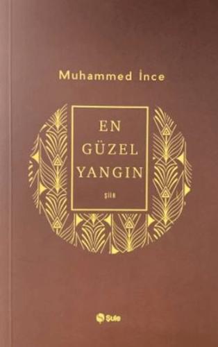 En Güzel Yangın Muhammed İnce