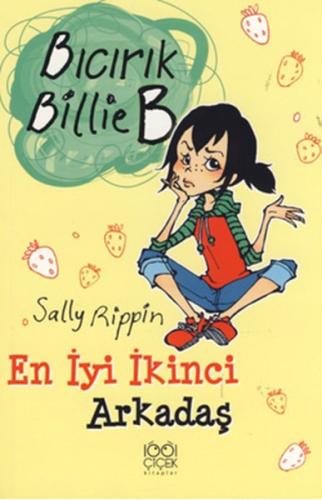 En İyi İkinci Arkadaş / Bıcırık Billie B %14 indirimli Sally Rippin