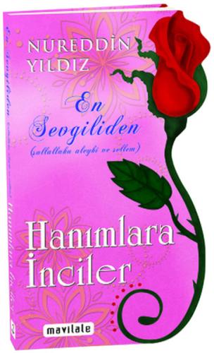 En Sevgiliden Hanımlara İnciler Nureddin Yıldız