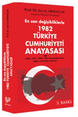 En Son Değişikliklerle 1982 Türkiye Cumhuriyeti Anayasası %10 indiriml