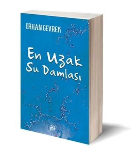 En Uzak Su Damlası %25 indirimli Orhan Gevrek