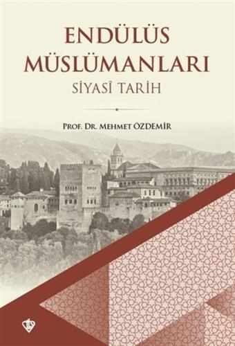 Endülüs Müslümanları Siyasi Tarih (Büyük Boy) %13 indirimli Mehmet Özd