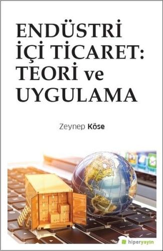 Endüstri İçi Ticaret - Teori ve Uygulama %15 indirimli Zeynep Köse