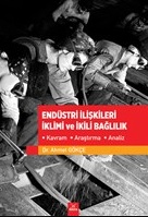 Endüstri İlişkileri İklimi ve İkili Bağlılık Ahmet Gökçe