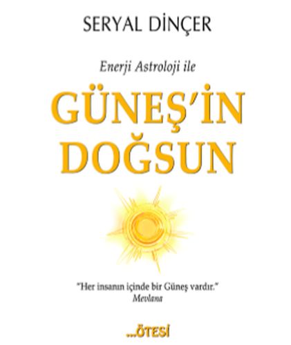 Enerji Astroloji ile Güneş'in Doğsun Seryal Dinçer