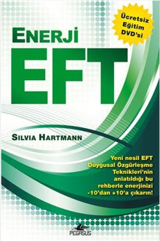 Enerji EFT (Dvd Ekli) Yeni Nesil Duygusal Özgürleşme Teknikleri %15 in