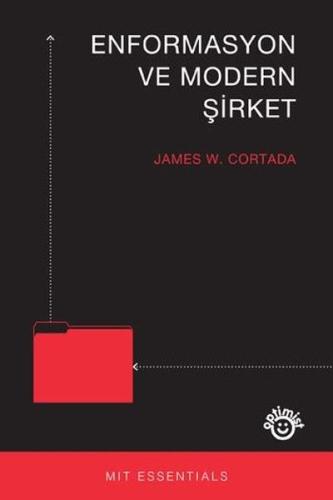 Enformasyon ve Modern Şirket James W. Cortada