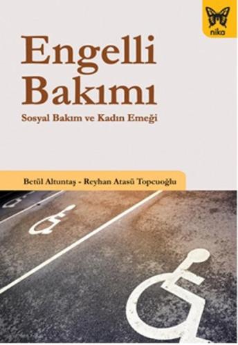 Engelli Bakımı Sosyal Bakım ve Kadın Emeği %10 indirimli Betül Altunta