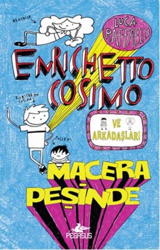 Enrichetto Cosimo ve Arkadaşları Macera Peşinde (Ciltli) %15 indirimli