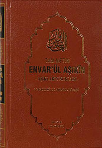 Envarül Aşıkin - Aşıkların Nurları Yazıcıoğlu Ahmed Bican