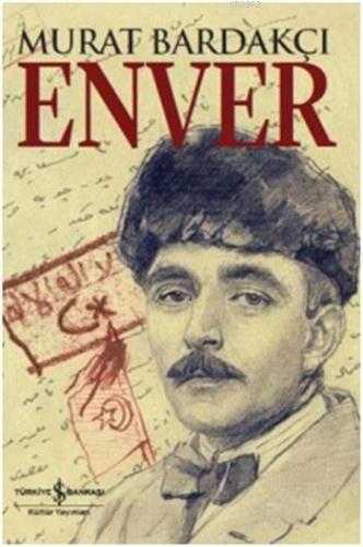 Enver (Ciltli) %31 indirimli Murat Bardakçı