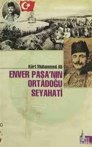 Enver Paşa´nın Ortadoğu Seyahati %12 indirimli Kürt Muhammed Ali