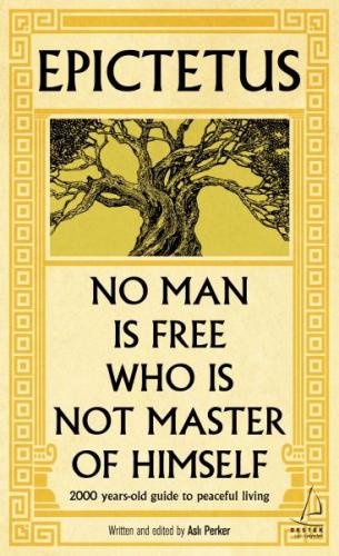 Epictetus - No Man is Free Who is Not Master of Himself %14 indirimli 