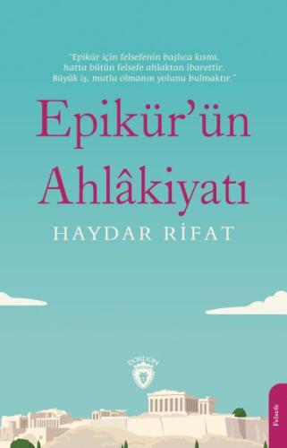 Epikür’ün Ahlâkiyatı %25 indirimli Haydar Rifat