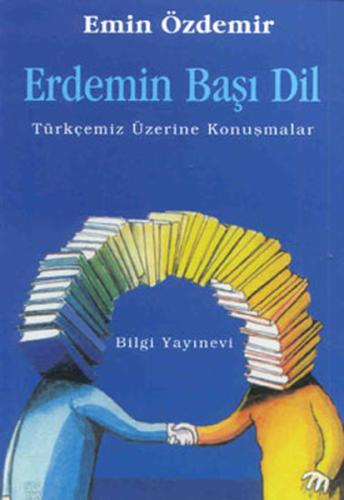 Erdemin Başı Dil Türkçemiz Üzerine Konuşmalar %15 indirimli Emin Özdem