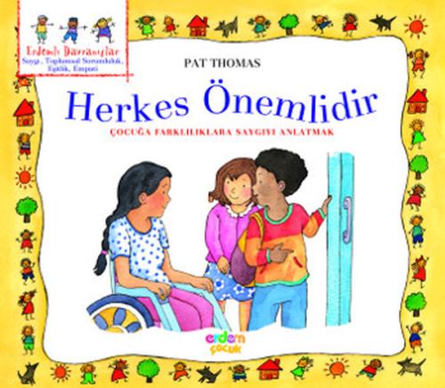 Erdemli Davranışlar Dizisi - Herkes Önemlidir Pat Thomas