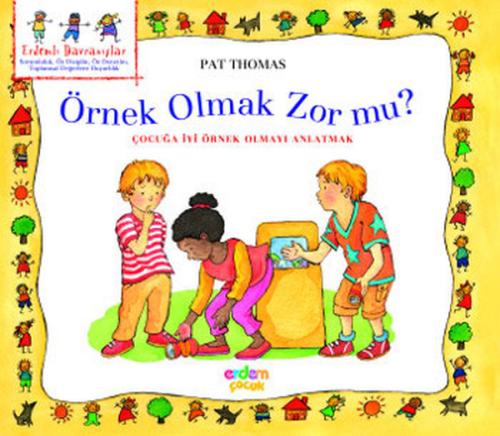 Erdemli Davranışlar Dizisi - Örnek Olmak Zor mu? Pat Thomas