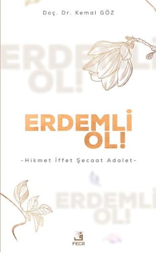 Erdemli Ol! - Hikmet İffet Şecaat Adalet %15 indirimli Kemal Göz