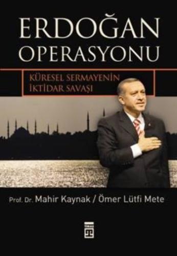 Erdoğan Operasyonu Ömer Lütfi Mete