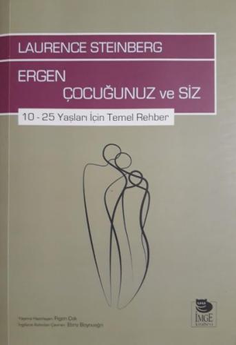 Ergen Çocuğunuz ve Siz - 10-25 Yaşları İçin Temel Rehber %10 indirimli