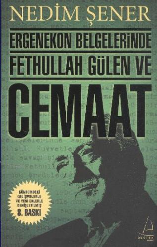 Ergenekon Belgelerinde Fethullah Gülen ve Cemaat Nedim Şener