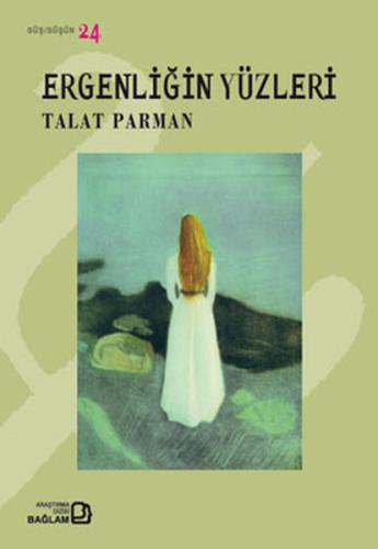 Ergenliğin Yüzleri Talat Parman