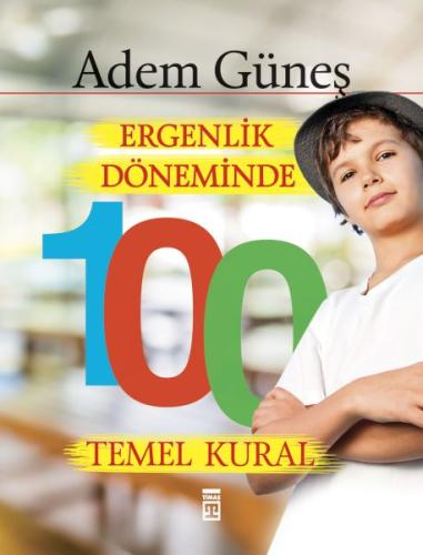 Ergenlik Döneminde 100 Temel Kural %15 indirimli Adem Güneş