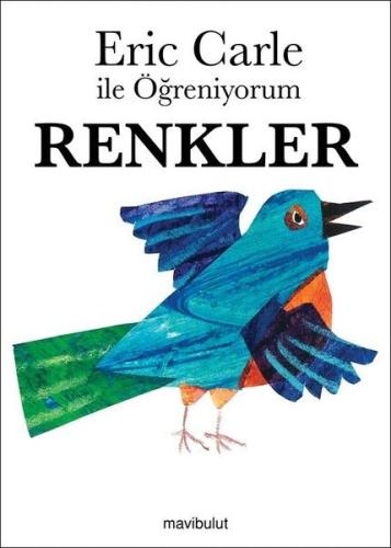 Eric Carle ile Öğreniyorum - Renkler Eric Carle