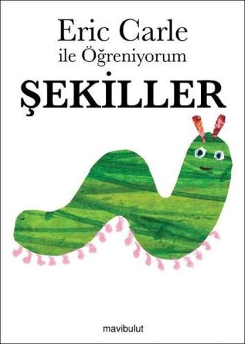 Eric Carle ile Öğreniyorum - Şekiller Eric Carle