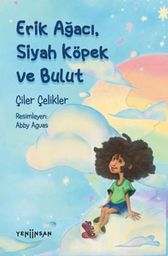 Erik Ağacı, Siyah Köpek ve Bulut %15 indirimli Çiler Çelikler