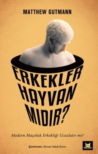 Erkekler Hayvan mıdır? %14 indirimli Matthew Gutmann