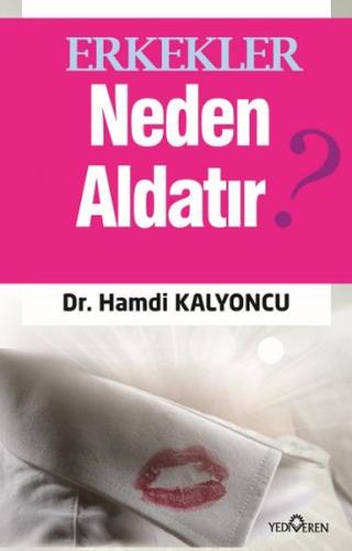 Erkekler Neden Aldatır? Hamdi Kalyoncu