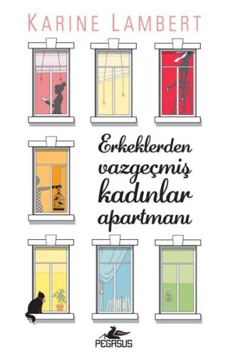 Erkeklerden Vazgeçmiş Kadınlar Apartmanı %15 indirimli Karine Lambert