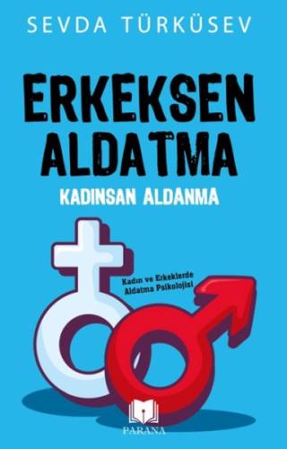 Erkeksen Aldatma Kadınsan Aldanma %20 indirimli Sevda Türküsev