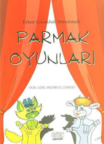 Erken Çocukluk Döneminde Parmak Oyunları %12 indirimli Dilfiruz Cömert