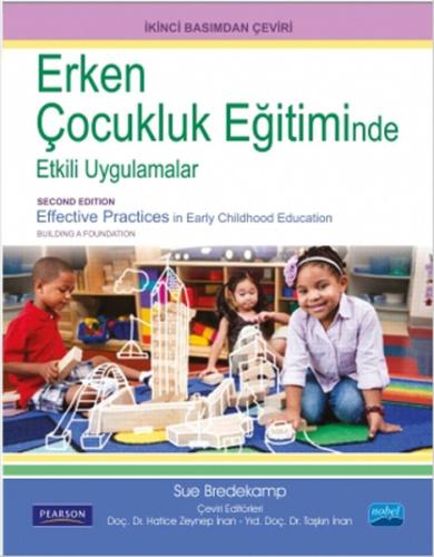 Erken Çocukluk Eğitiminde Etkili Uygulamalar Sue Bredekamp