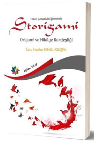 Erken Çocukluk Eğitiminde Storigami Origami ve Hikaye Kardeşliği %10 i