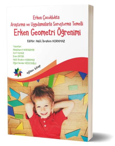 Erken Çocuklukta Araştırma ve Uygulamalarla Soruşturma Temelli Erken G