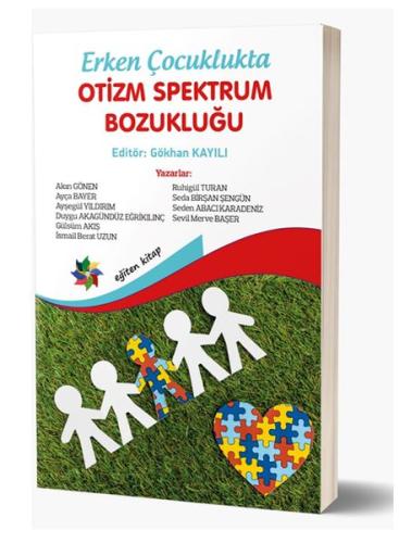 Erken Çocuklukta Otizm Spektrum Bozukluğu %10 indirimli Doç. Dr. Gökha